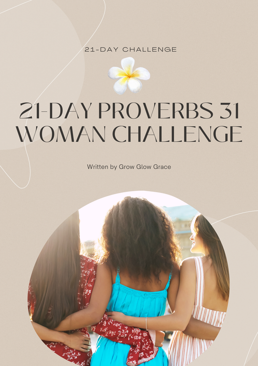 21 Day Proverbs 31 Woman Challenge (Free 30 Emotions: 90 Scriptures Guide Included)